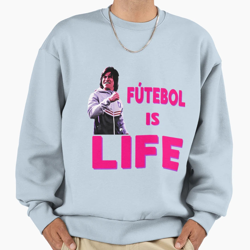 Futbol Is Life Sweatshirt - Trendy Graphic Unisex - T-Shirt, Sweatshirt, Hoodie