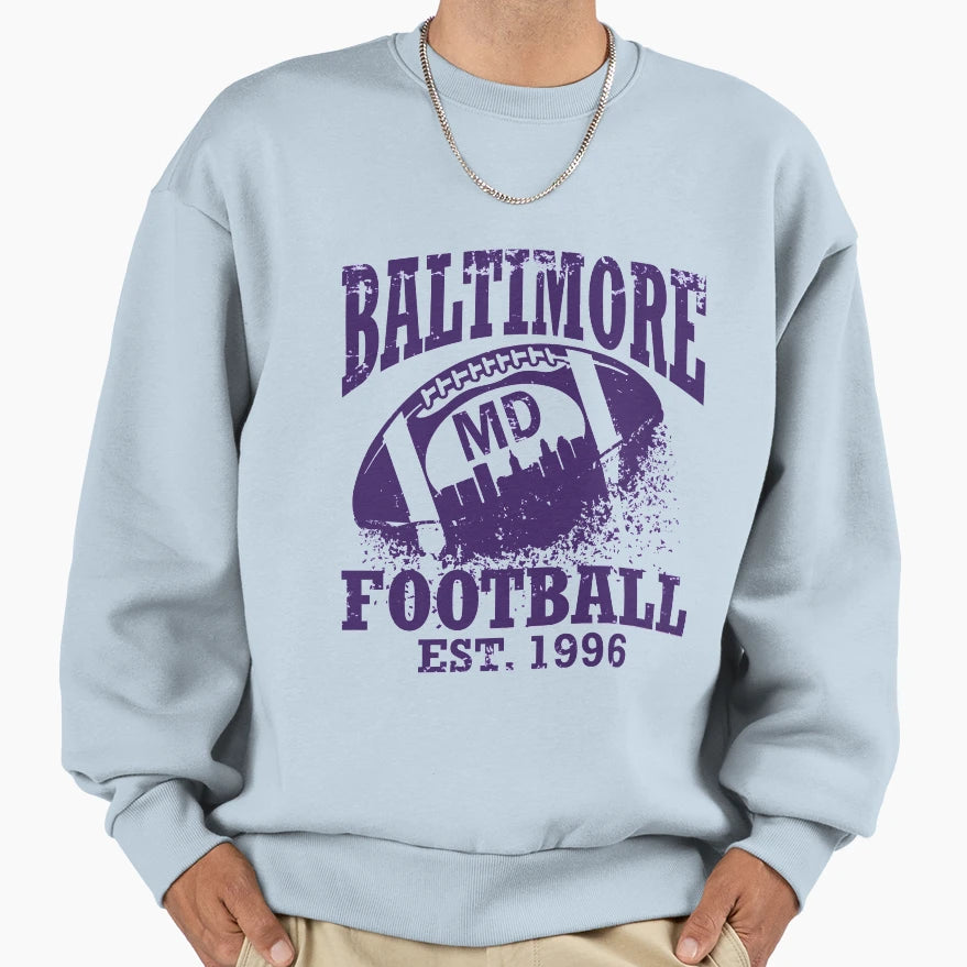 Baltimore Football Sweatshirt - Streetwear Style Men Women - T-Shirt, Sweatshirt, Hoodie