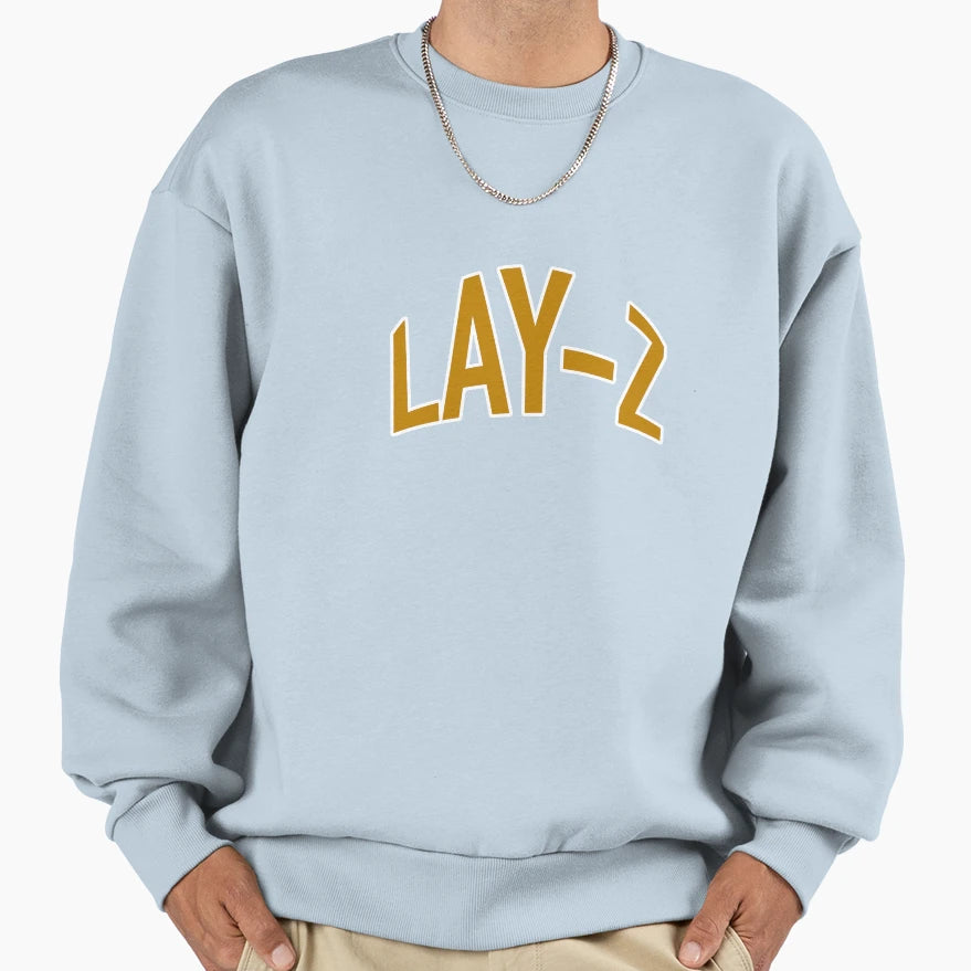 Lay Z Sweatshirt - Graphic Print Men Women - T-Shirt, Sweatshirt, Hoodie