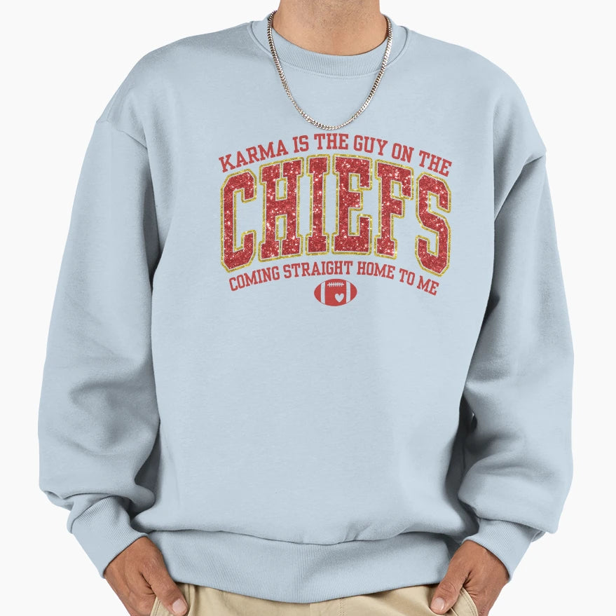 Karma Is Guy Chiefs TK Taylor Sweatshirt - Unique Graphic Unisex - T-Shirt, Sweatshirt, Hoodie