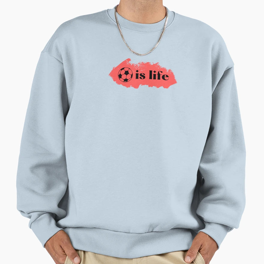 Football Is Everything Life Sweatshirt - Minimalist Print Unisex - T-Shirt, Sweatshirt, Hoodie