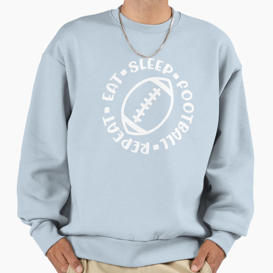 Eat Sleep Football Repeat Funny Sweatshirt - Unique Graphic for Adults - T-Shirt, Sweatshirt, Hoodie