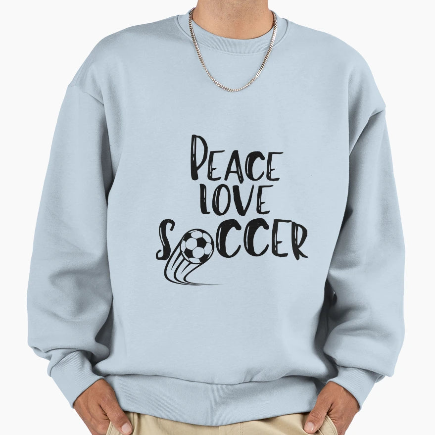 Peace Love Soccer Peace Love Peace Sweatshirt - Minimalist Print Unisex - T-Shirt, Sweatshirt, Hoodie