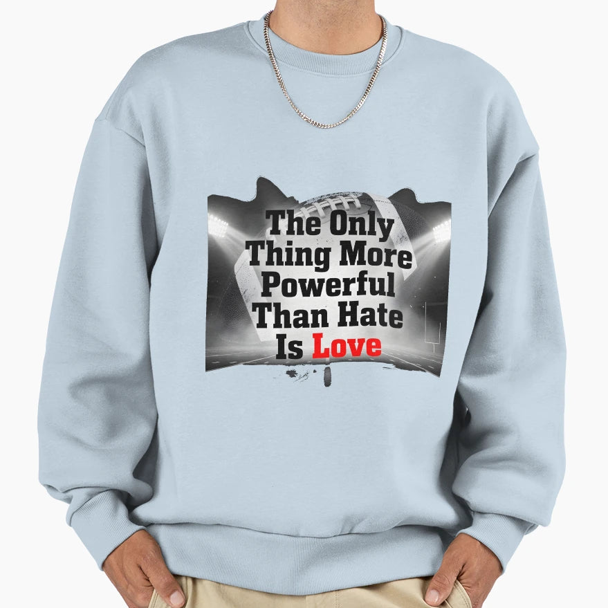 Only Thing More Powerful Than Sweatshirt - Casual Everyday Wear for Adults - T-Shirt, Sweatshirt, Hoodie