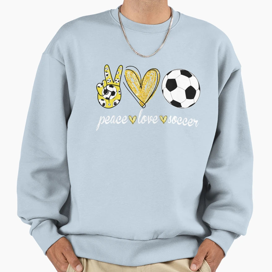 Peace Love Soccer Soccer Player Sweatshirt - Fun Novelty Design for Adults - T-Shirt, Sweatshirt, Hoodie