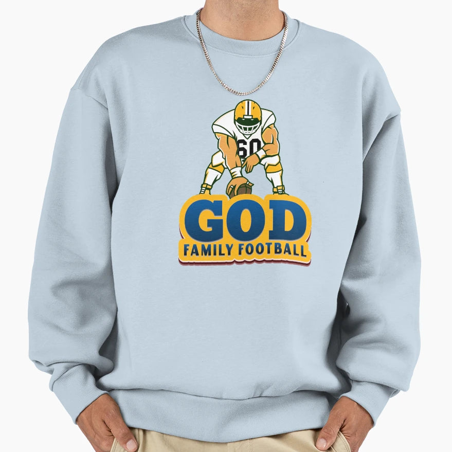 God Family Football Football Sweatshirt - Fun Novelty Design Men Women - T-Shirt, Sweatshirt, Hoodie