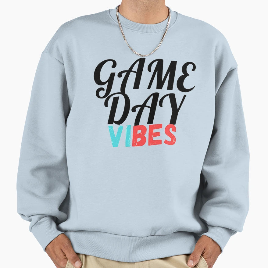 Game Day Vibes Sweatshirt - Aesthetic Graphic for Adults - T-Shirt, Sweatshirt, Hoodie