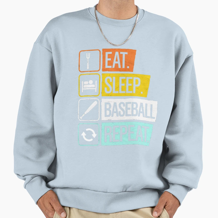 Eat Sleep Baseball Repeat Baseball Sweatshirt - Trendy Graphic Men Women - T-Shirt, Sweatshirt, Hoodie