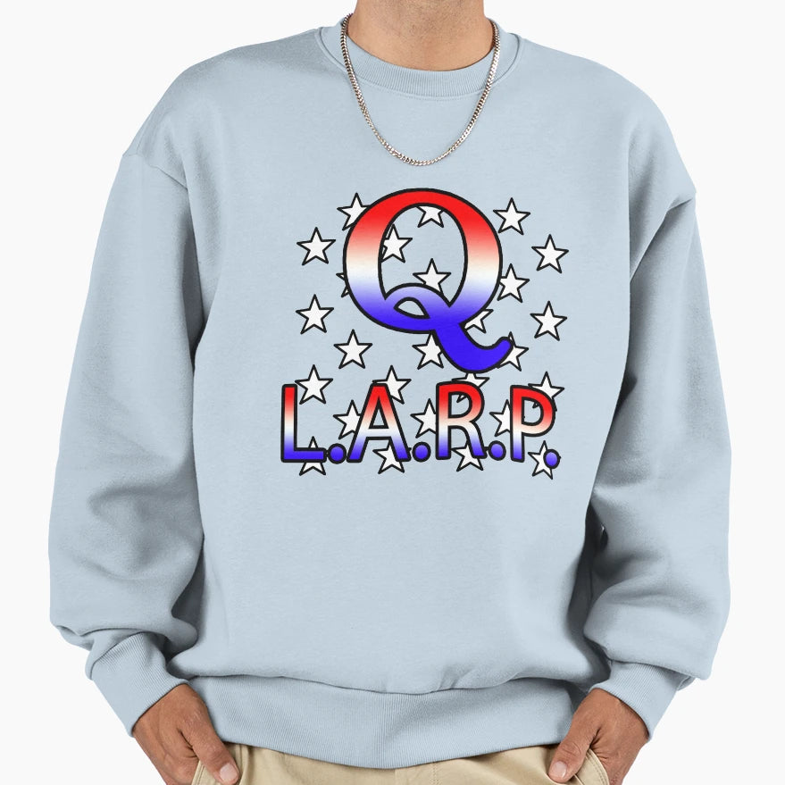 Q Larper Sweatshirt - Trendy Graphic Unisex - T-Shirt, Sweatshirt, Hoodie