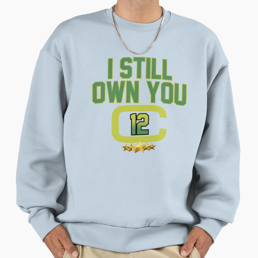 Funny Football I Still Own Sweatshirt - Casual Everyday Wear for Adults - T-Shirt, Sweatshirt, Hoodie