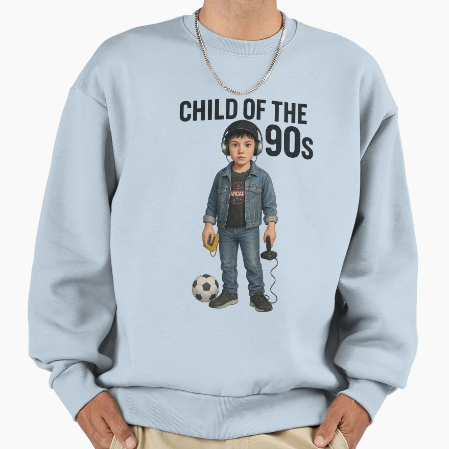 90S Child 4 Sweatshirt - Unique Graphic Unisex - T-Shirt, Sweatshirt, Hoodie