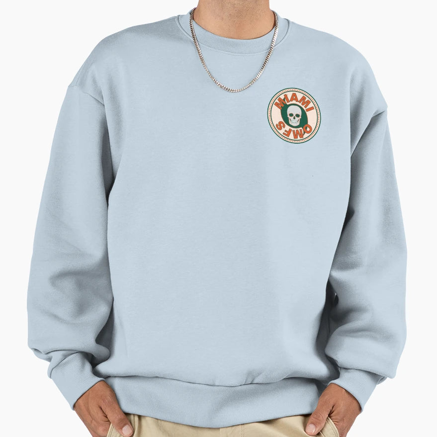 Miami Omfs Sweatshirt - Casual Everyday Wear Unisex - T-Shirt, Sweatshirt, Hoodie