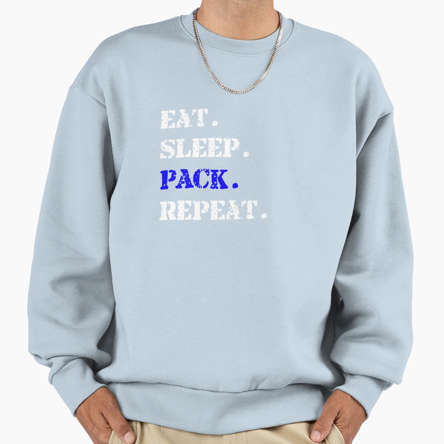 Eat Sleep Pack Repeat T-Shirt - Aesthetic Graphic Men Women - T-Shirt, Sweatshirt, Hoodie