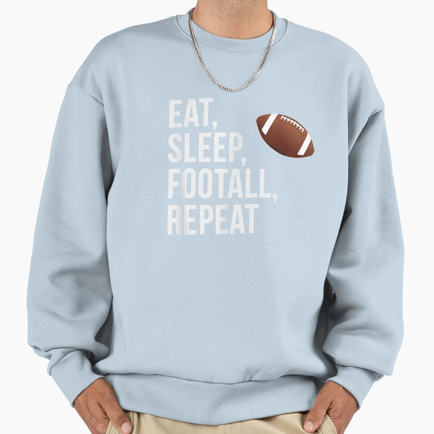 Eat Sleep Repeat Sweatshirt - Streetwear Style for Adults - T-Shirt, Sweatshirt, Hoodie