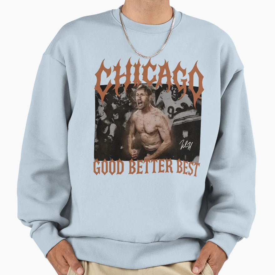 Ben Johnson Good Better Best Sweatshirt - Aesthetic Graphic Men Women - T-Shirt, Sweatshirt, Hoodie
