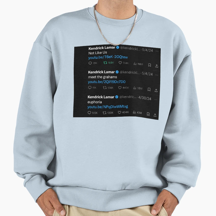 Kendrick Lamar Diss Song Tweets Sweatshirt - Aesthetic Graphic for Adults - T-Shirt, Sweatshirt, Hoodie