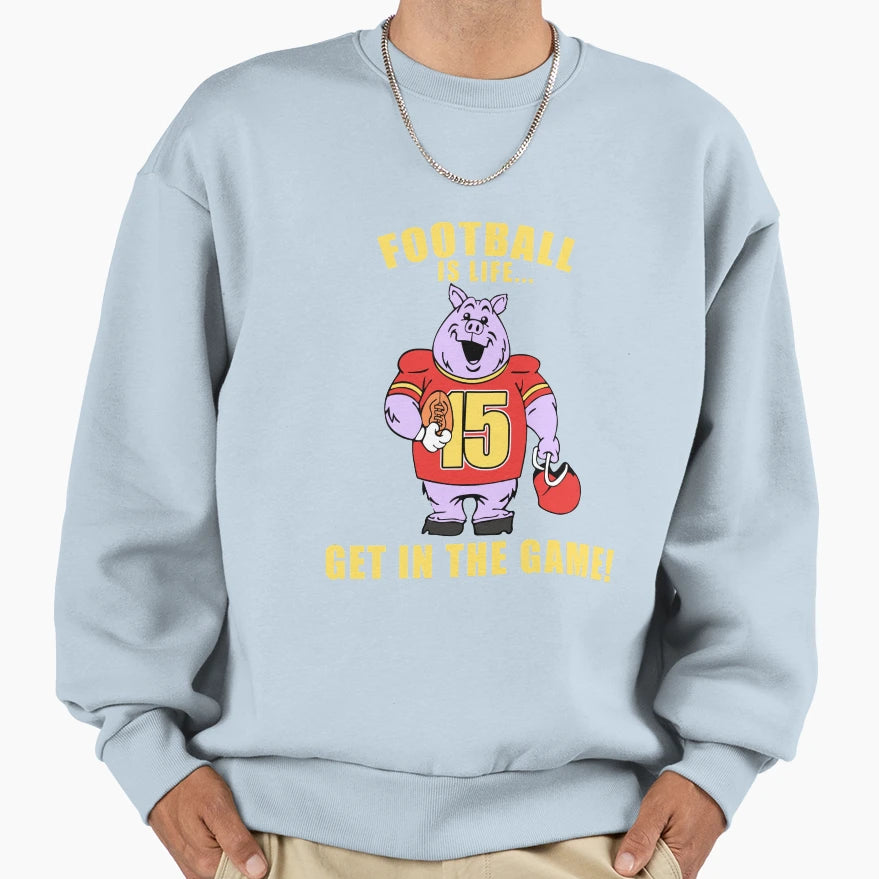 Football Is Life Get Game Sweatshirt - Trendy Graphic Men Women - T-Shirt, Sweatshirt, Hoodie