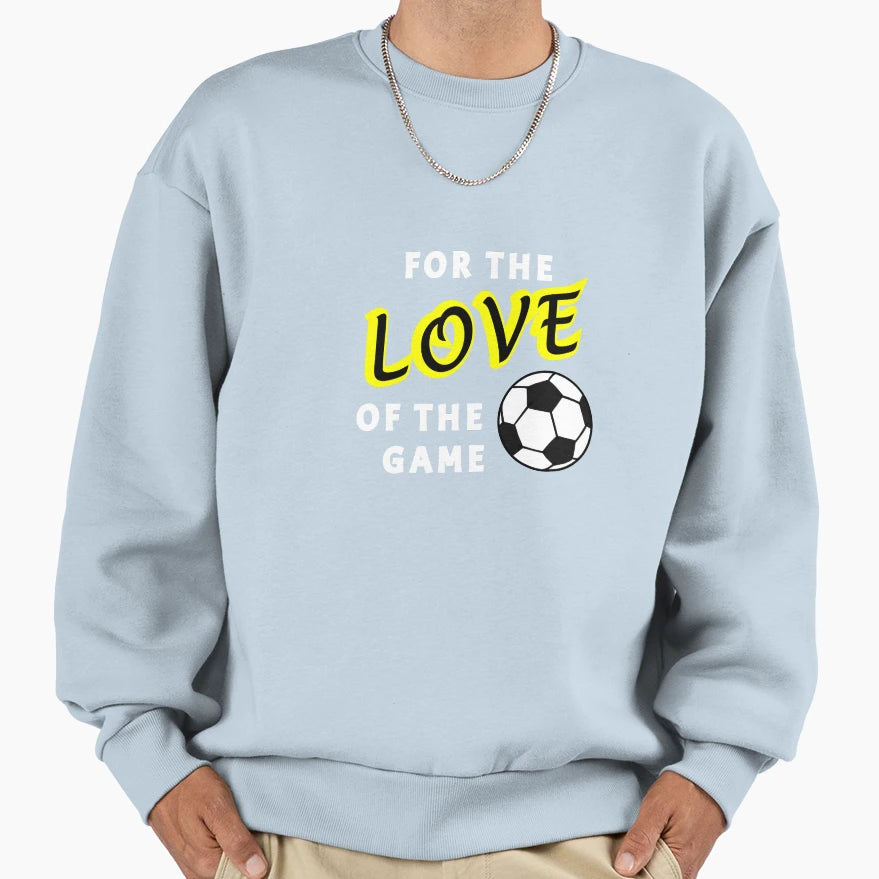 Football Love Game Sweatshirt - Novelty Apparel Unisex - T-Shirt, Sweatshirt, Hoodie