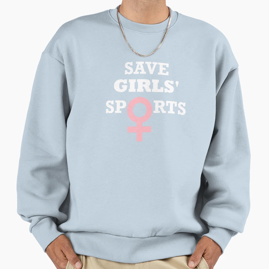 Save Sports Biological Females Sweatshirt - Streetwear Style Unisex - T-Shirt, Sweatshirt, Hoodie