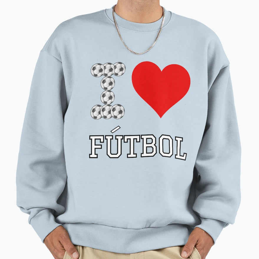 I Red Heart I Love Futbol Sweatshirt - Novelty Apparel Unisex - T-Shirt, Sweatshirt, Hoodie