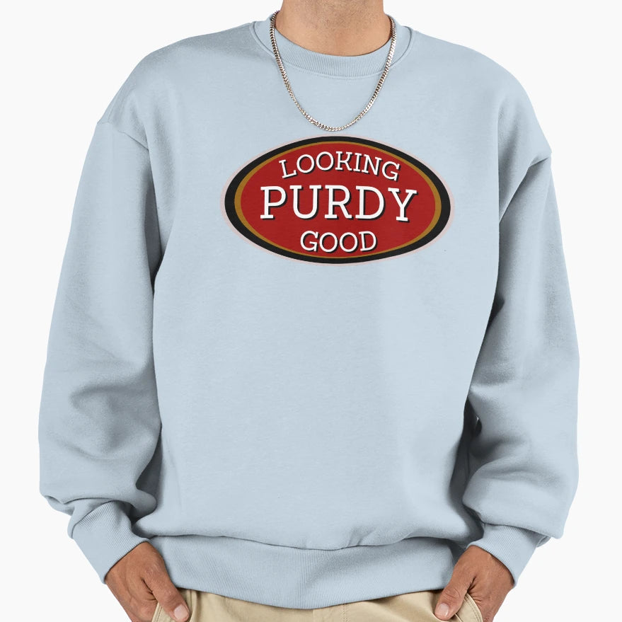 Looking Purdy Good Sweatshirt - Streetwear Style Men Women - T-Shirt, Sweatshirt, Hoodie