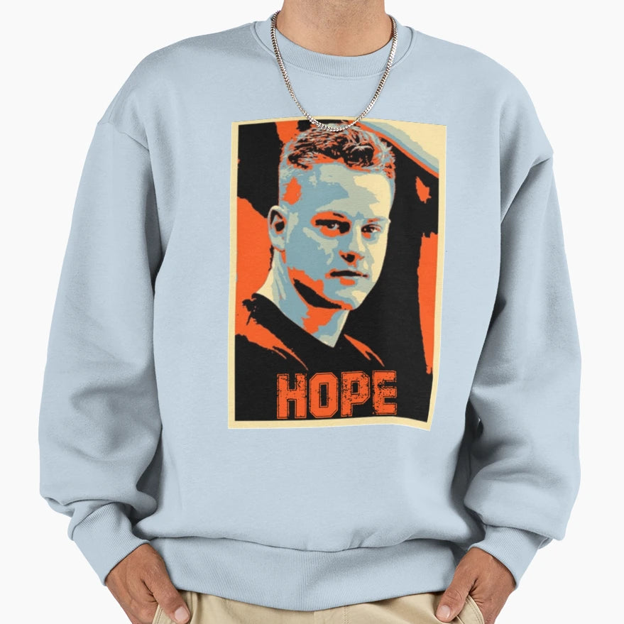 Joe Burrrow Hope Sweatshirt - Fun Novelty Design Men Women - T-Shirt, Sweatshirt, Hoodie