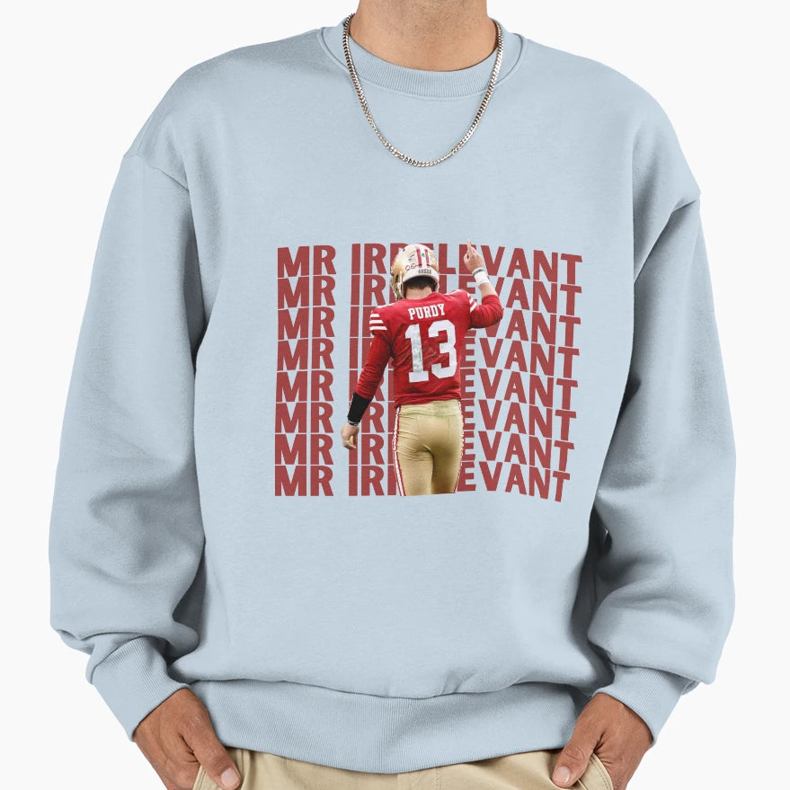 BP Mr Irrelevant Super Bowl Sweatshirt - Unique Graphic Men Women - T-Shirt, Sweatshirt, Hoodie