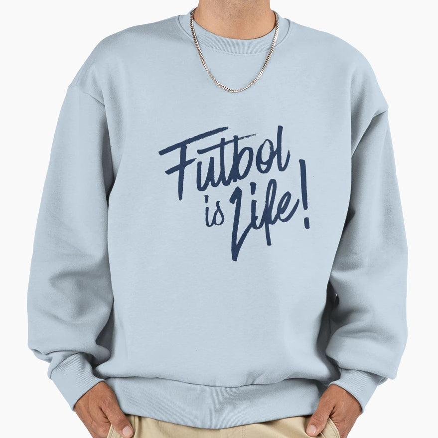 Futbol Is Lif Sweatshirt - Unique Graphic for Adults - T-Shirt, Sweatshirt, Hoodie