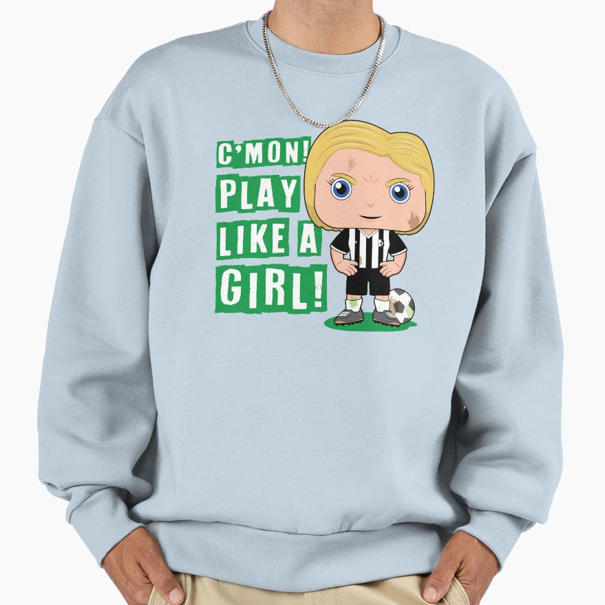 Cmon Play Like Soccer Sweatshirt - Streetwear Style Unisex - T-Shirt, Sweatshirt, Hoodie