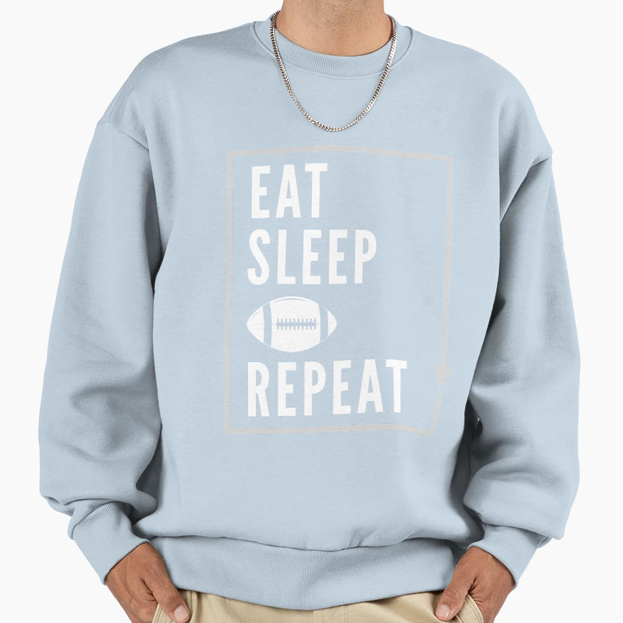Eat Sleep American Football Repeat Sweatshirt - Graphic Print for Adults - T-Shirt, Sweatshirt, Hoodie