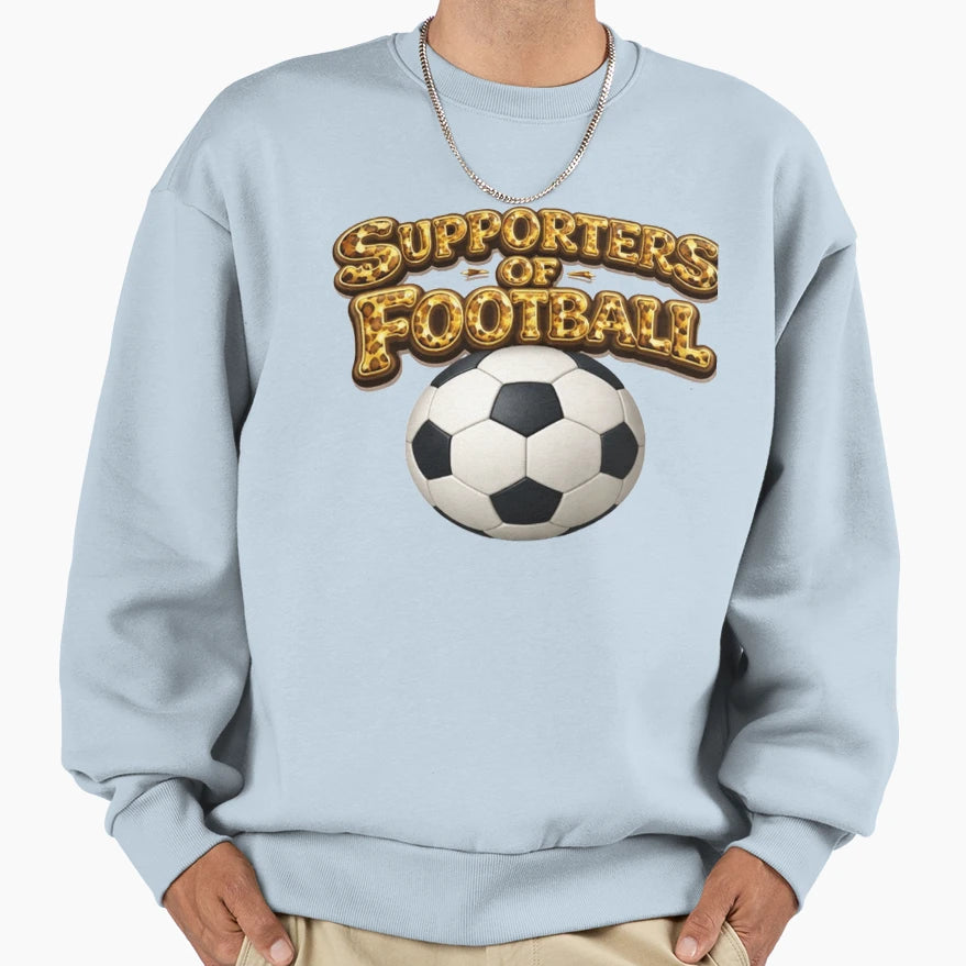 Supporters Football Sweatshirt - Streetwear Style Men Women - T-Shirt, Sweatshirt, Hoodie