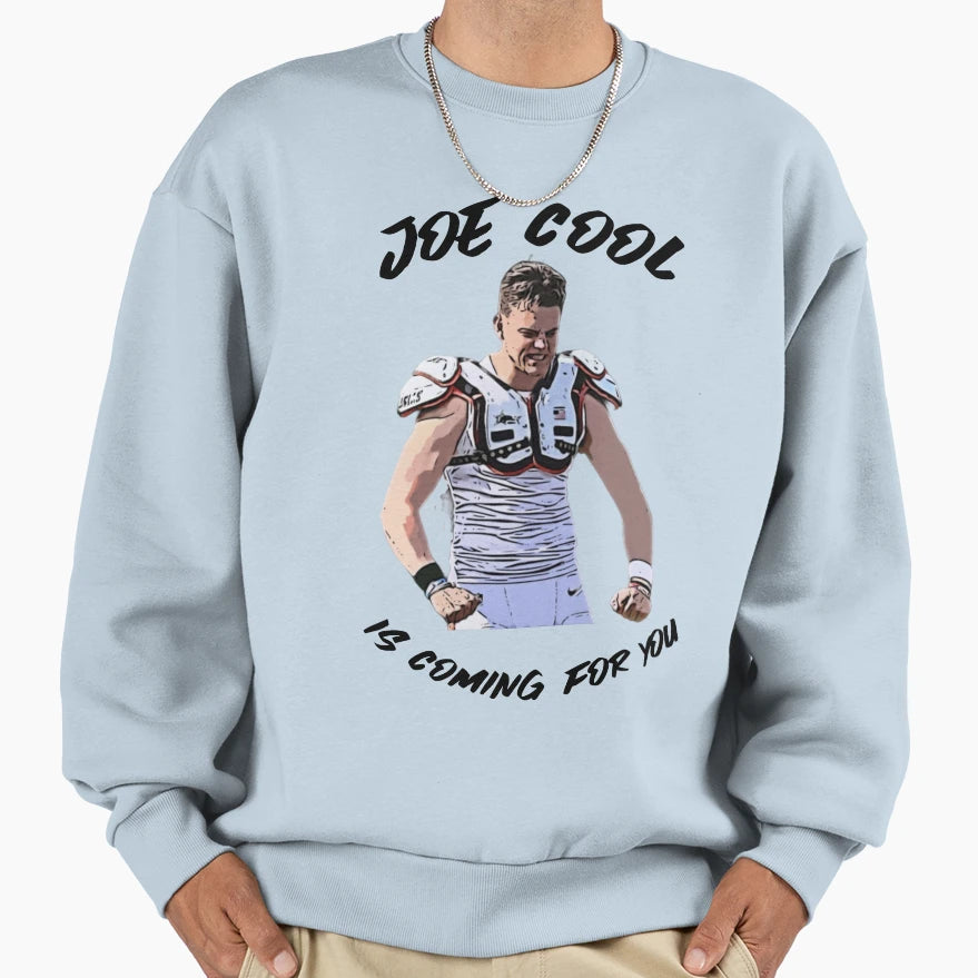 Joe Is Coming You Aka JB Sweatshirt - Fun Novelty Design Men Women - T-Shirt, Sweatshirt, Hoodie