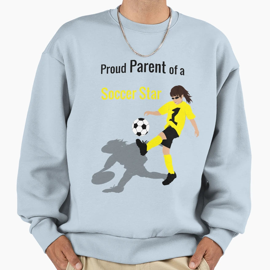 Soccer Parent Sweatshirt - Custom Art Print Men Women - T-Shirt, Sweatshirt, Hoodie