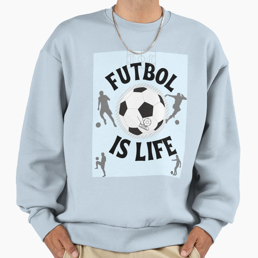Football Is Life Sweatshirt - Novelty Apparel Men Women - T-Shirt, Sweatshirt, Hoodie