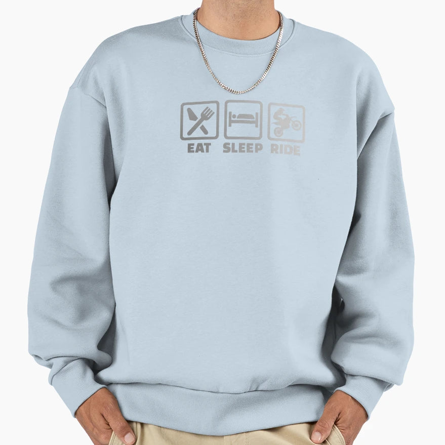 Eat Sleep Ride Sweatshirt - Custom Art Print Men Women - T-Shirt, Sweatshirt, Hoodie