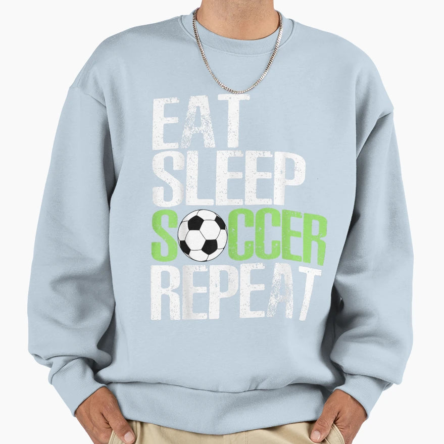 Eat Sleep Soccer Repeat Sport Player T-Shirt - Custom Art Print for Adults - T-Shirt, Sweatshirt, Hoodie