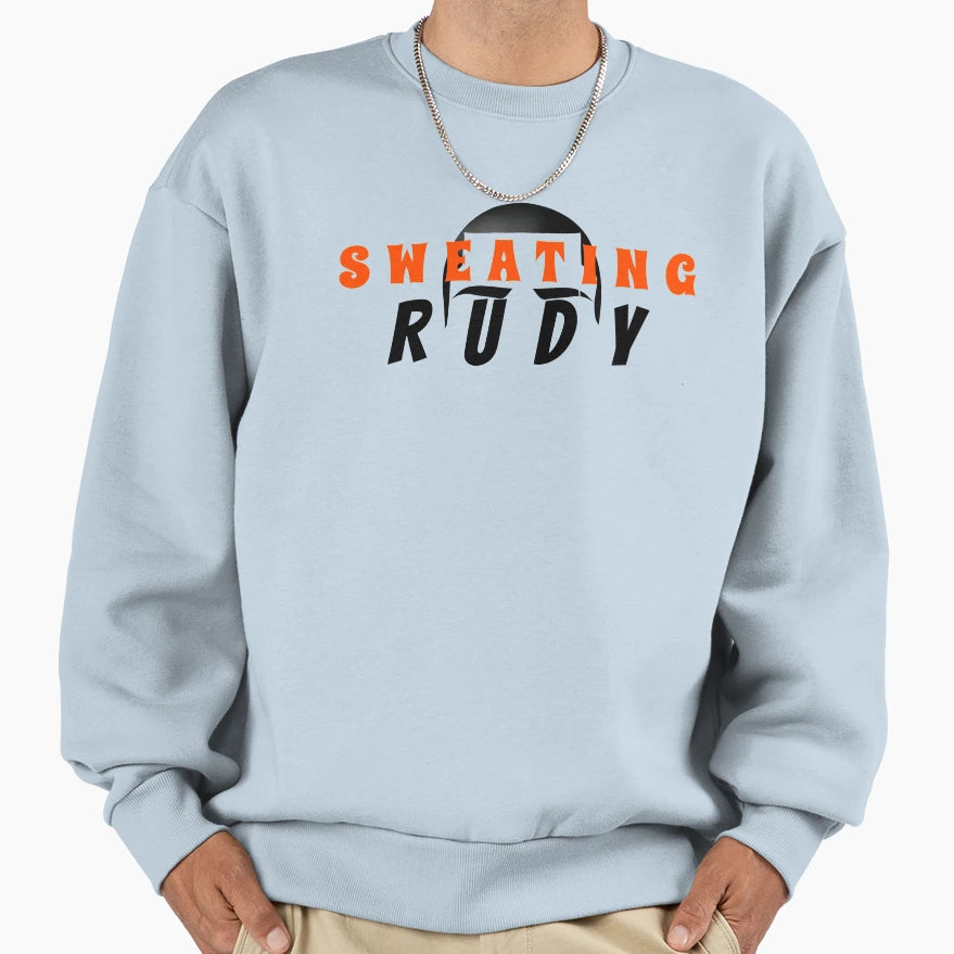 Sweating Rudy Sweatshirt - Streetwear Style for Adults - T-Shirt, Sweatshirt, Hoodie