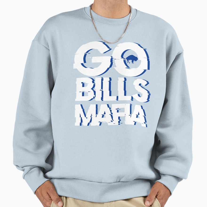 Go Bills Mafia Sweatshirt - Casual Everyday Wear Men Women - T-Shirt, Sweatshirt, Hoodie