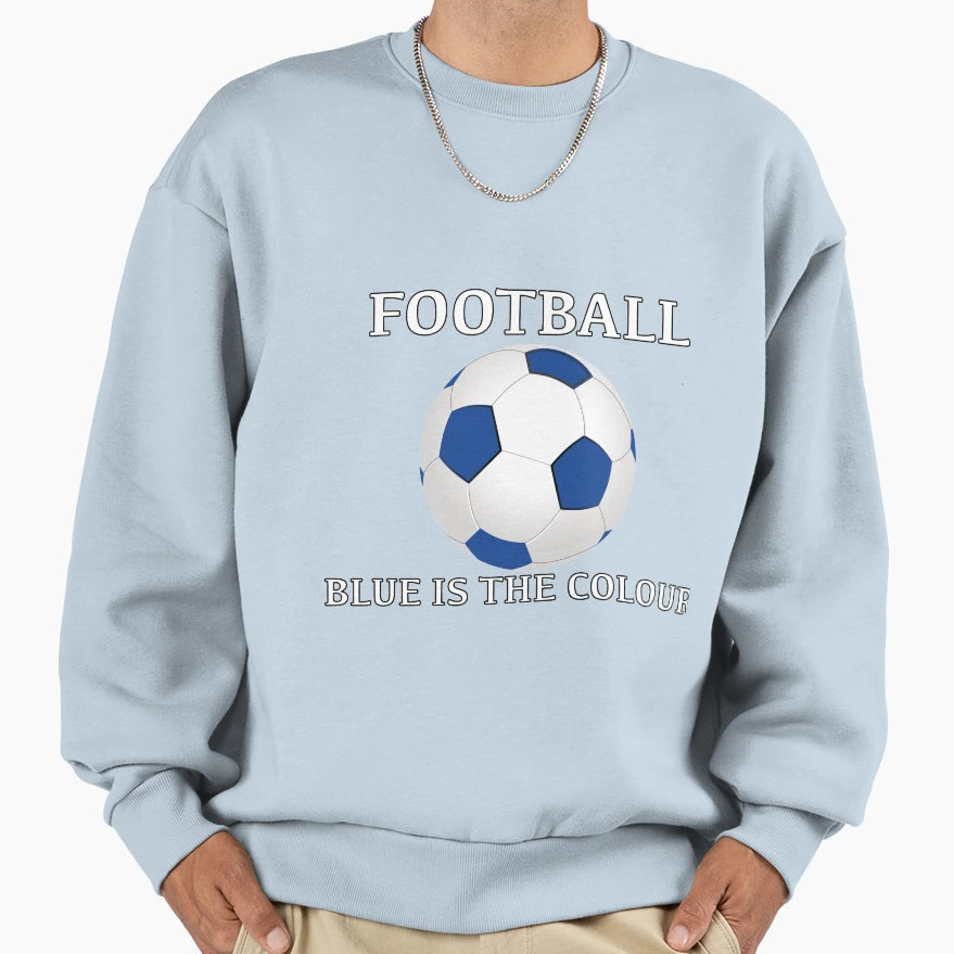 Football Game Blue Is Colour Sweatshirt - Custom Art Print Men Women - T-Shirt, Sweatshirt, Hoodie