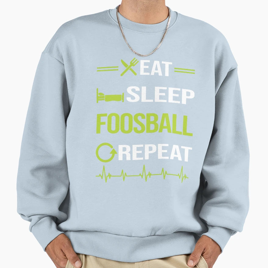 Funny Eat Sleep Repeat Foosball Sweatshirt - Minimalist Print Men Women - T-Shirt, Sweatshirt, Hoodie