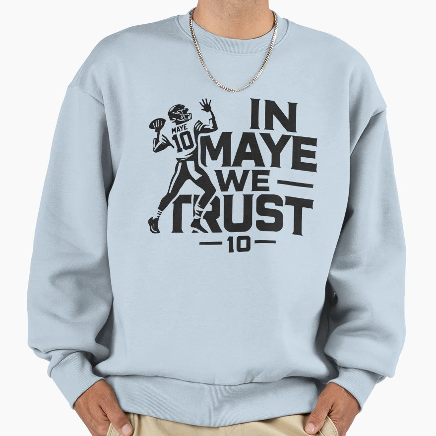 Drake Maye We Trust Sweatshirt - Custom Art Print Unisex - T-Shirt, Sweatshirt, Hoodie