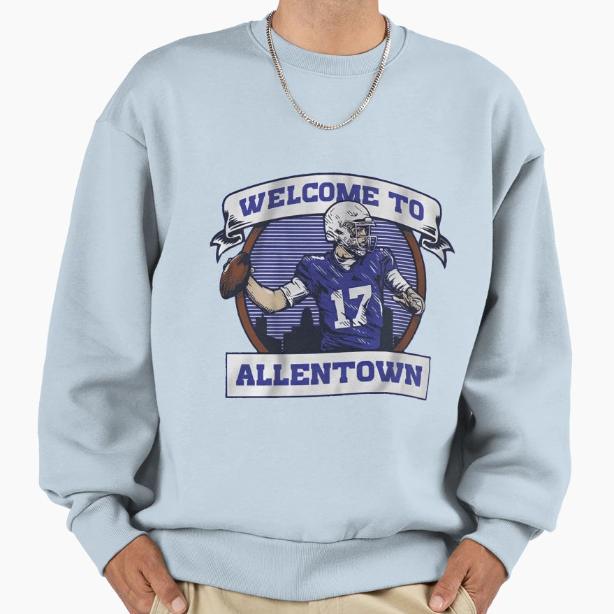 Welcome To Allen Town Buffalo Sweatshirt - Novelty Apparel for Adults - T-Shirt, Sweatshirt, Hoodie
