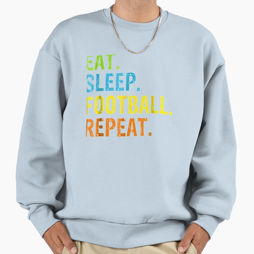 Eat Sleep Repeat Sweatshirt - Aesthetic Graphic Unisex - T-Shirt, Sweatshirt, Hoodie