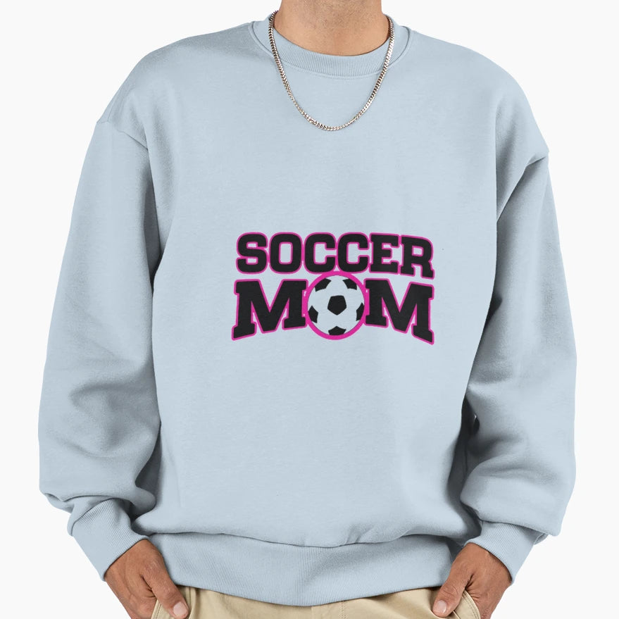 Soccer Mom Sweatshirt - Graphic Print for Adults - T-Shirt, Sweatshirt, Hoodie