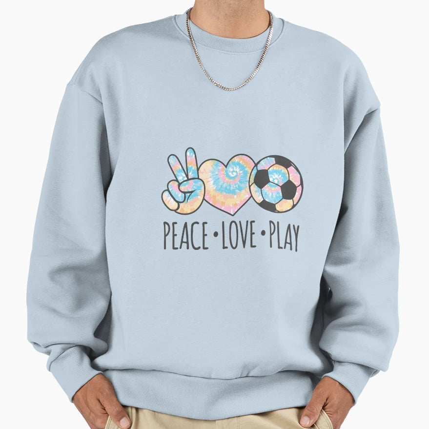Tie Dye Soccer Teen Peace Love Play Sweatshirt - Graphic Print Men Women - T-Shirt, Sweatshirt, Hoodie