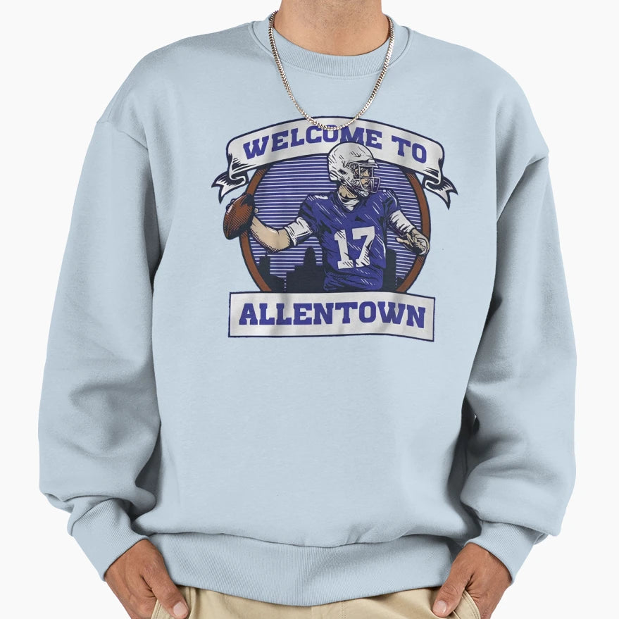 Welcome To Allen Town Buffalo Bills Fans T-Shirt - Unique Graphic Unisex - T-Shirt, Sweatshirt, Hoodie