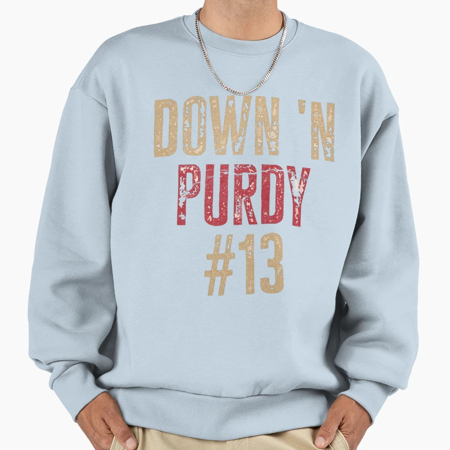 Down Purdy 13 1 Sweatshirt - Fun Novelty Design for Adults - T-Shirt, Sweatshirt, Hoodie