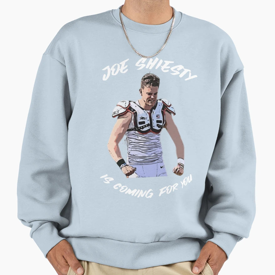 Joe Shiesty Is Coming You Sweatshirt - Graphic Print Unisex - T-Shirt, Sweatshirt, Hoodie