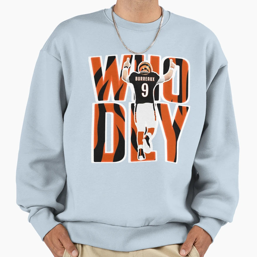Who Dey Burrow Sweatshirt - Trendy Graphic Men Women - T-Shirt, Sweatshirt, Hoodie
