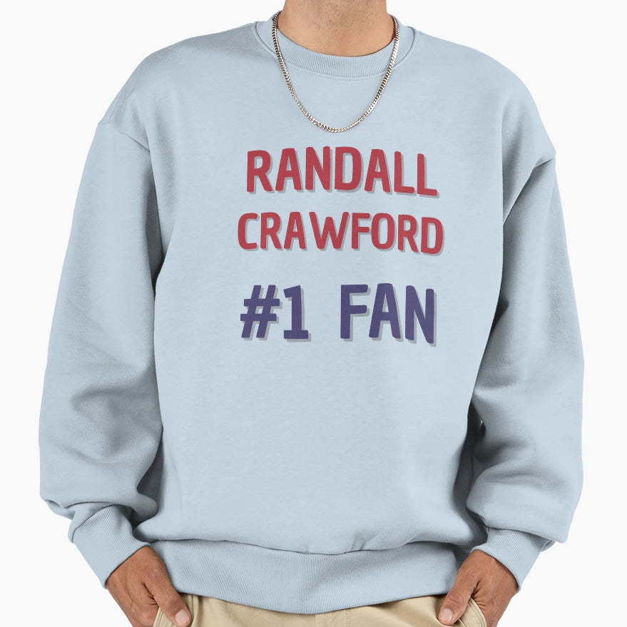 Randall Crawford 1 Fan Sweatshirt - Streetwear Style Unisex - T-Shirt, Sweatshirt, Hoodie